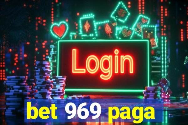 bet 969 paga