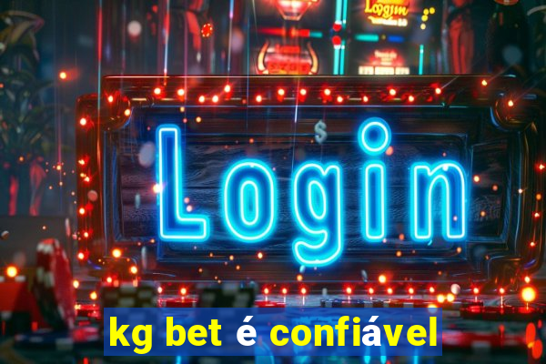 kg bet é confiável