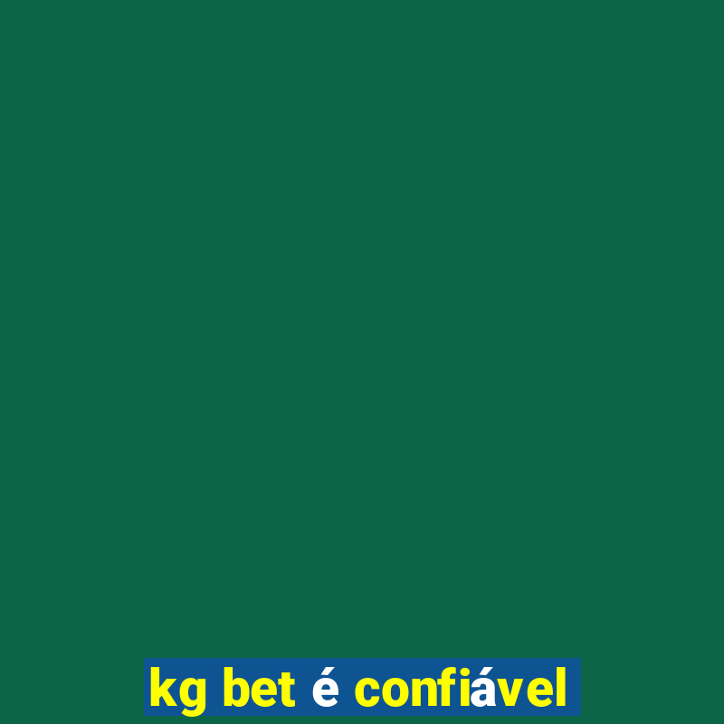 kg bet é confiável