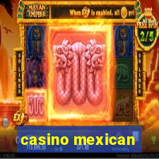 casino mexican