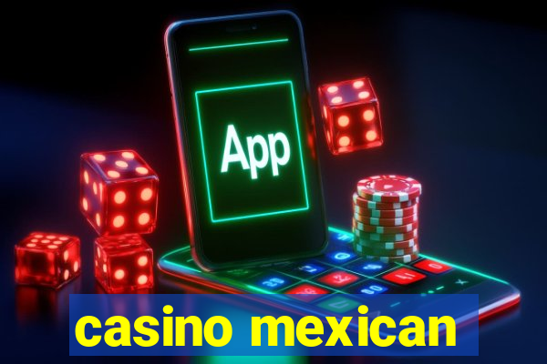 casino mexican