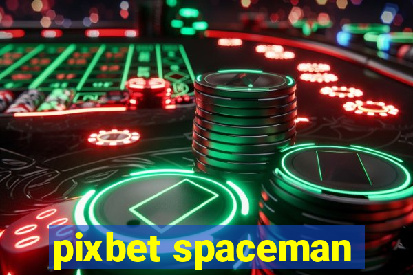 pixbet spaceman