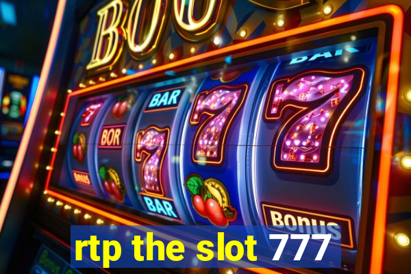 rtp the slot 777