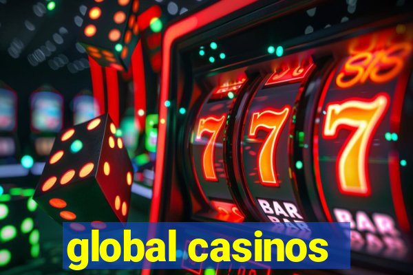 global casinos