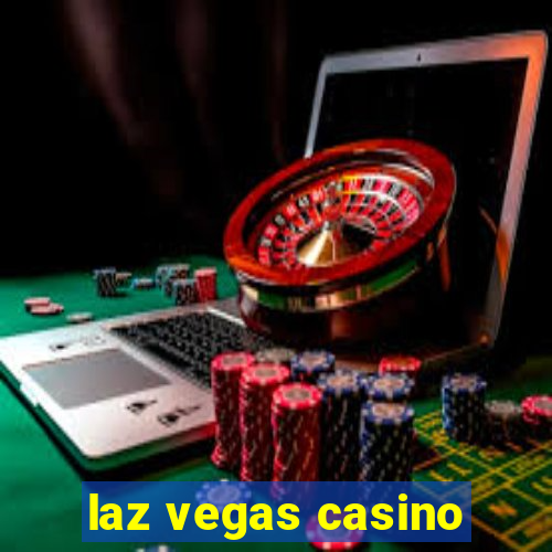 laz vegas casino