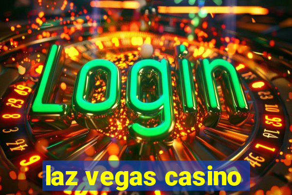 laz vegas casino