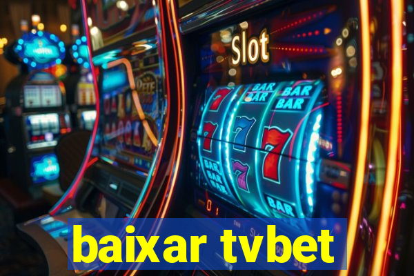 baixar tvbet