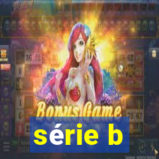 série b