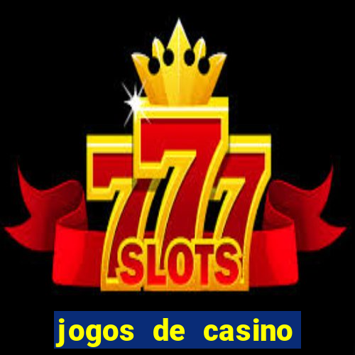 jogos de casino grátis slot