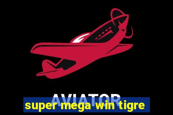 super mega win tigre