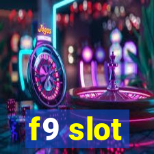 f9 slot