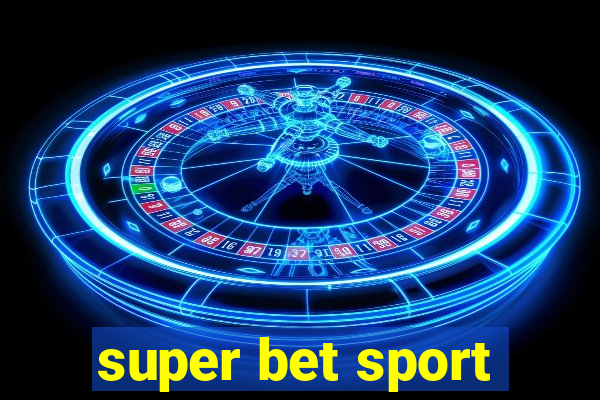 super bet sport