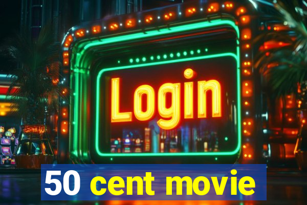 50 cent movie