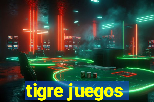 tigre juegos