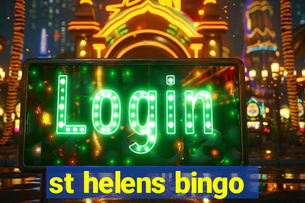 st helens bingo