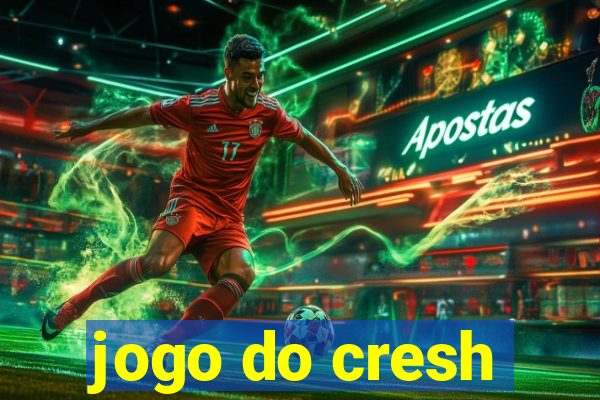 jogo do cresh