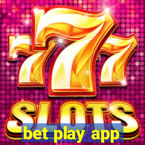 bet play app