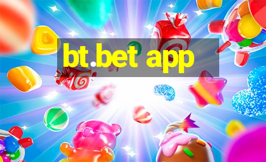 bt.bet app