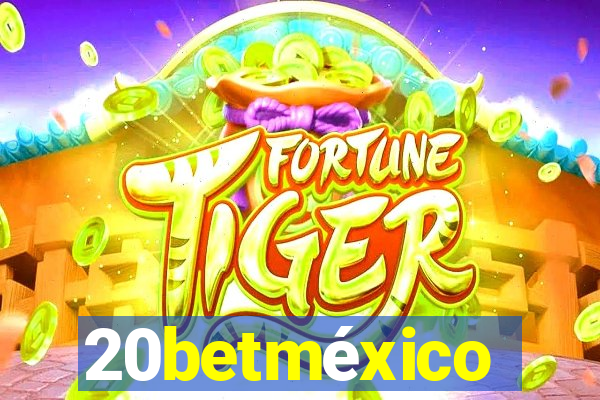 20betméxico