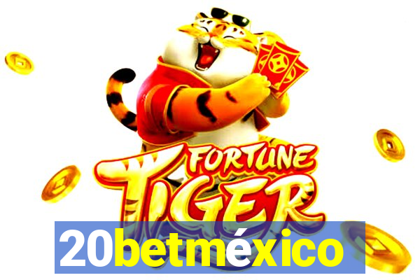 20betméxico