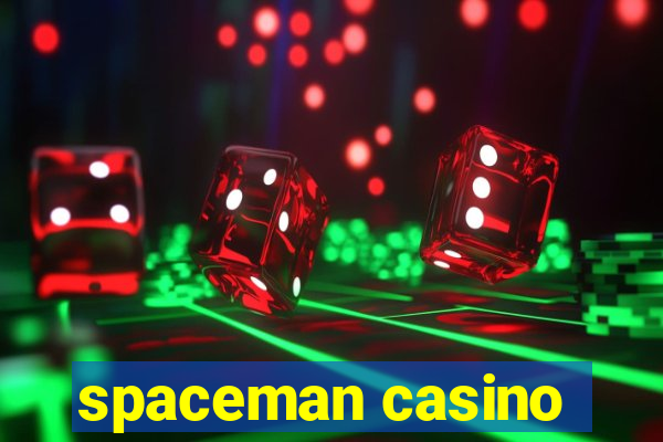 spaceman casino