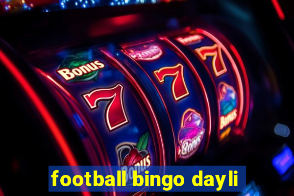 football bingo dayli