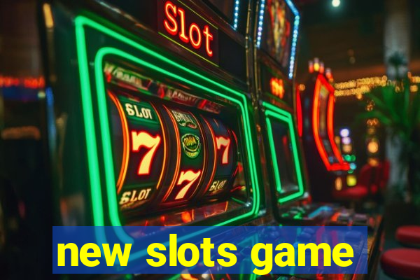 new slots game