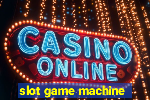 slot game machine