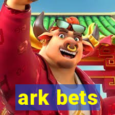 ark bets