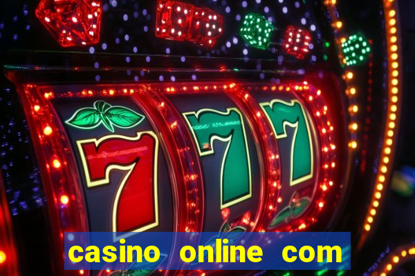 casino online com bonus sem deposito