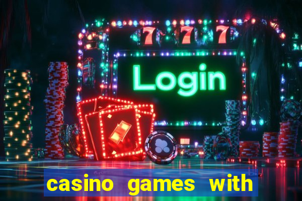 casino games with real money