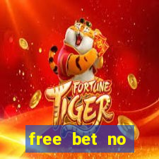 free bet no deposit offers