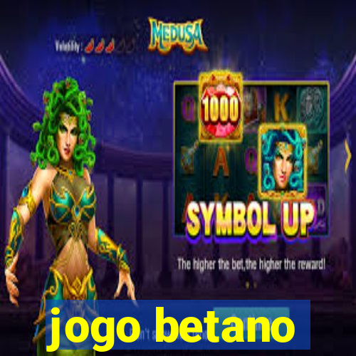 jogo betano