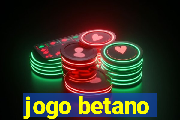 jogo betano