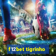 f12bet tigrinho