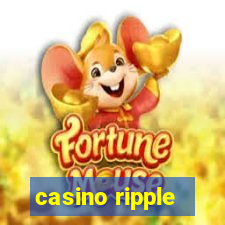 casino ripple