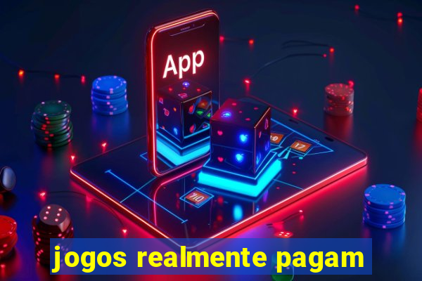 jogos realmente pagam