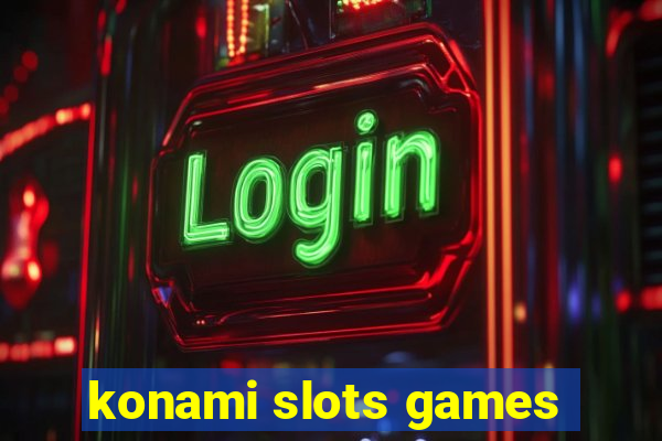 konami slots games