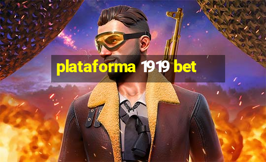 plataforma 1919 bet