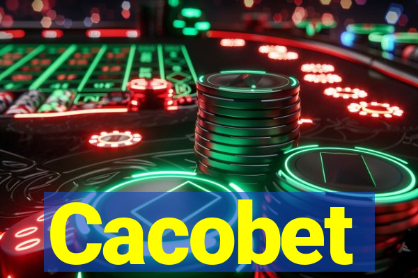 Cacobet