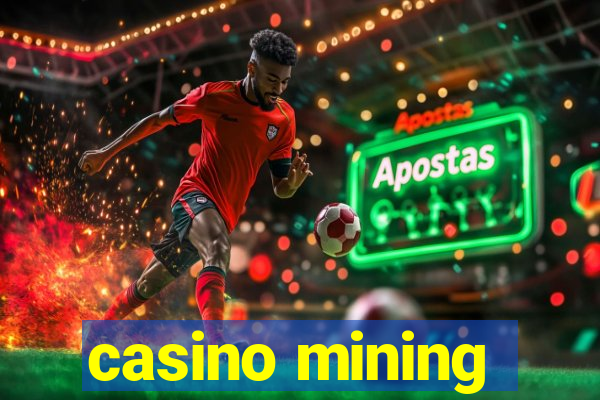 casino mining