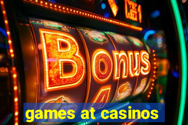 games at casinos