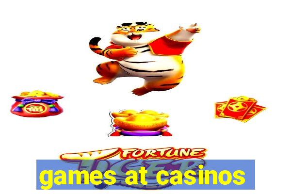 games at casinos