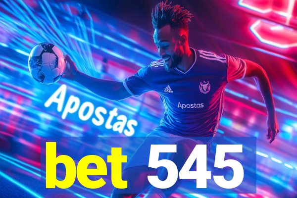 bet 545