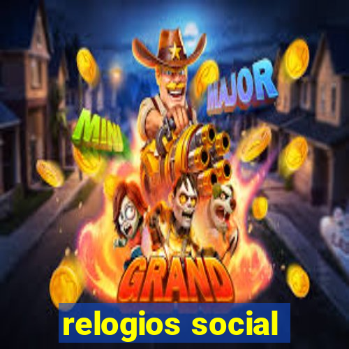 relogios social