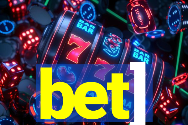 bet]