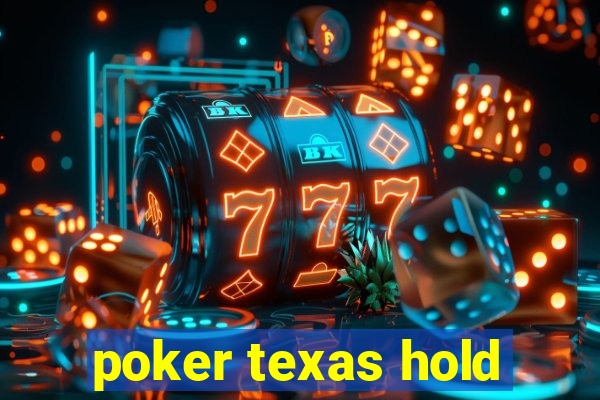 poker texas hold