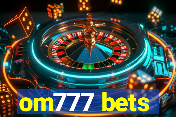 om777 bets