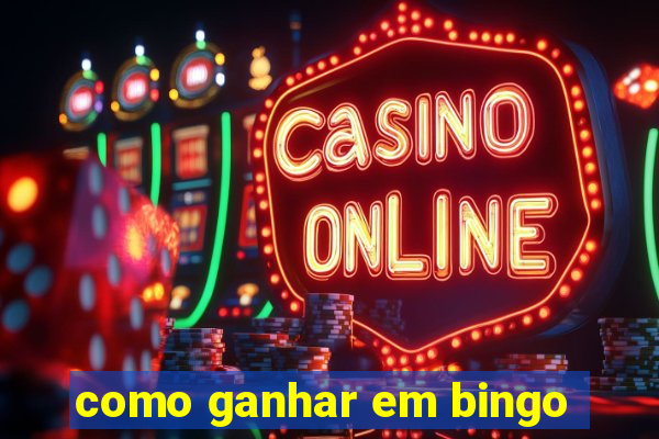 como ganhar em bingo