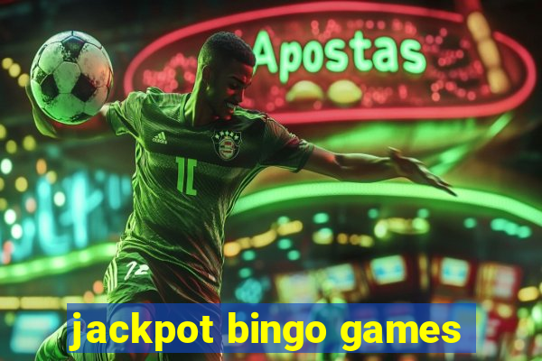 jackpot bingo games